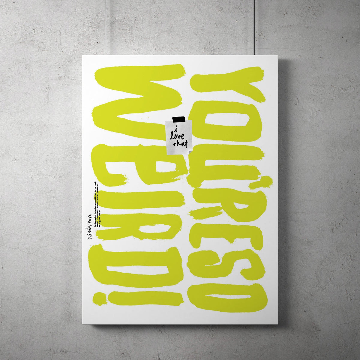 "Wonder Full" silk screen prints